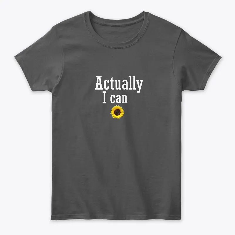 Actually i can t shirt